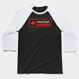 Emotional Support Canadian funny canada gift idea Baseball T-Shirt